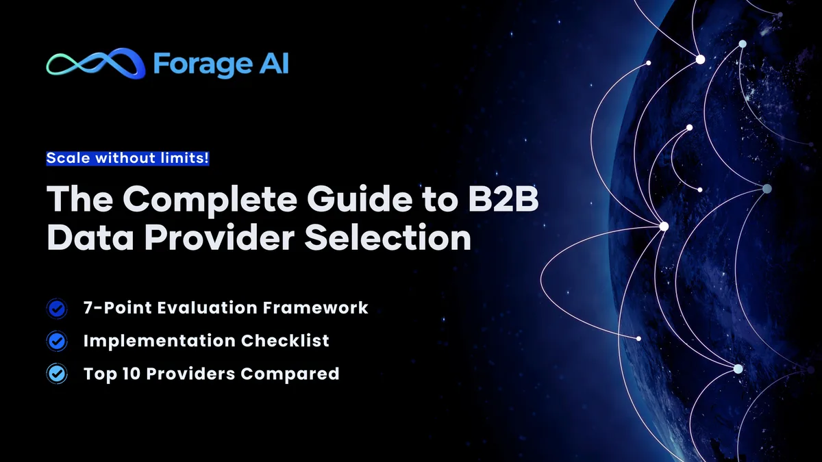 The Complete Guide to Selecting Your B2B Data Provider: Scale Without Limits