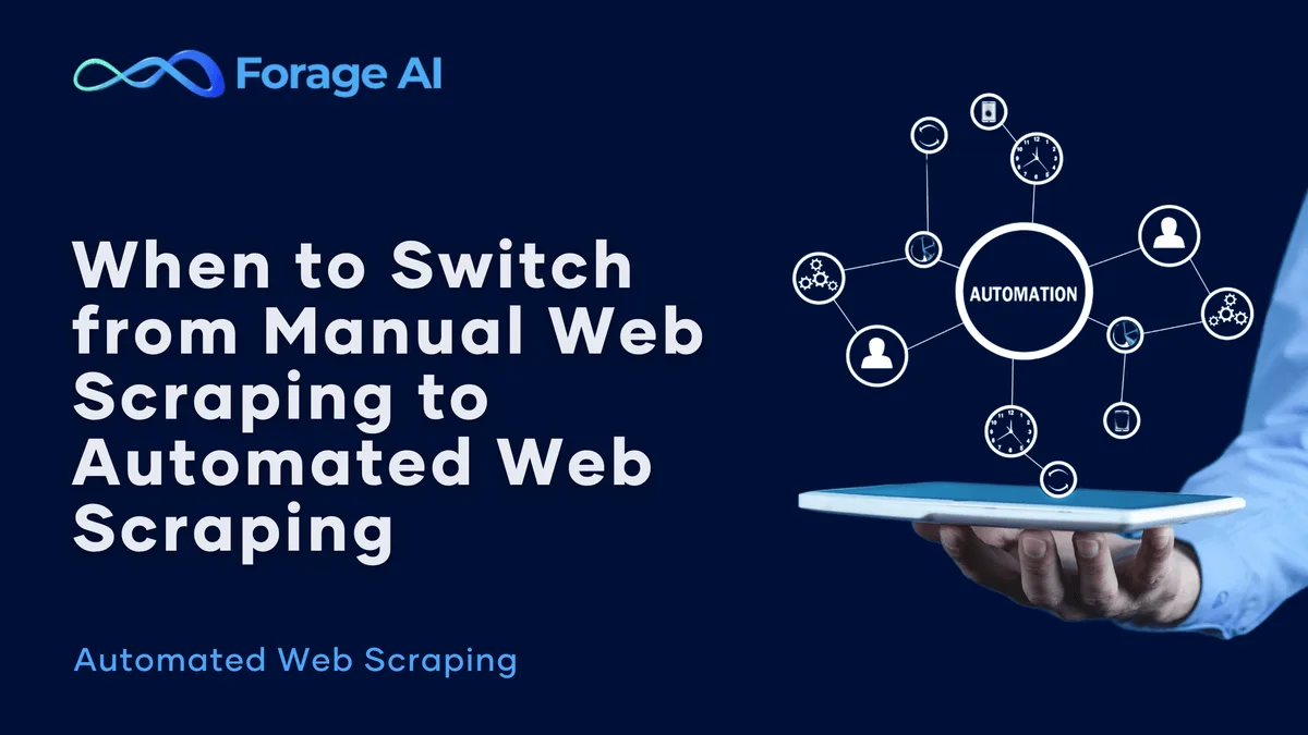 When to Switch from Manual Web Scraping to Automated Web Scraping