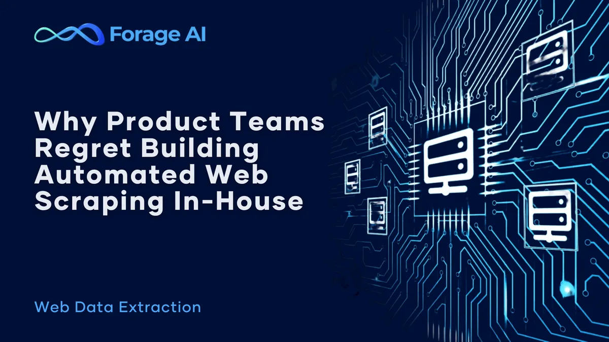 Why Product Teams Regret Building Automated Web Scraping In-House