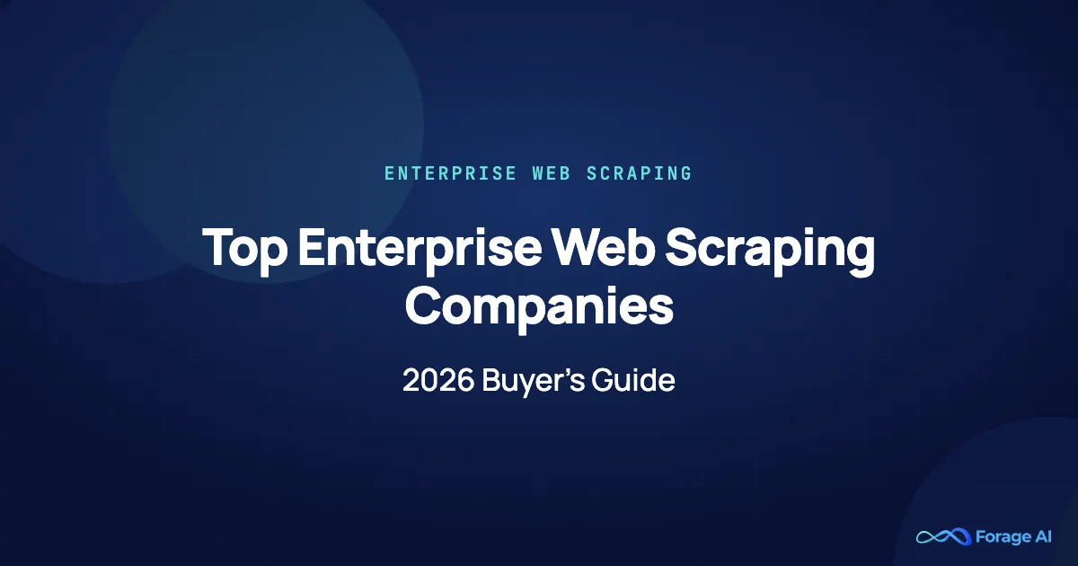 Top Enterprise Web Scraping Companies (2026 Buyer’s Guide)