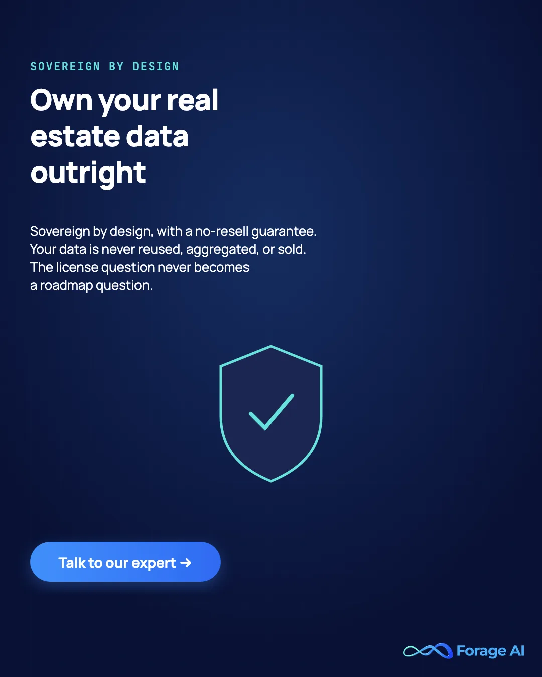 Forage AI: own your real estate data outright, sovereign by design