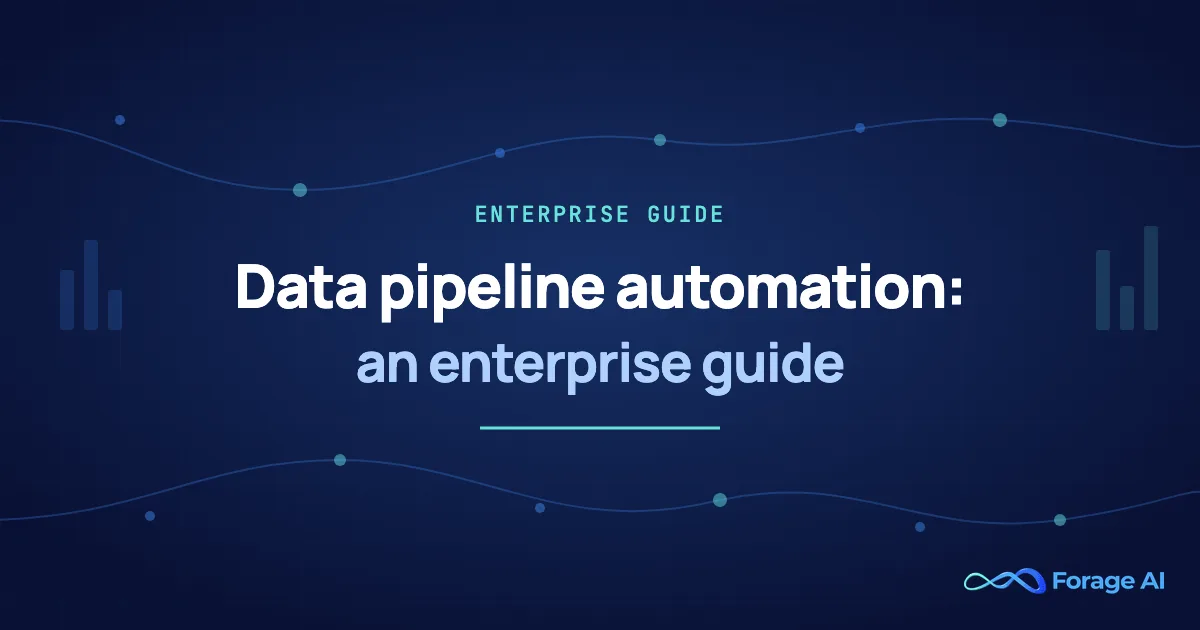 Data Pipeline Automation: An Enterprise Guide