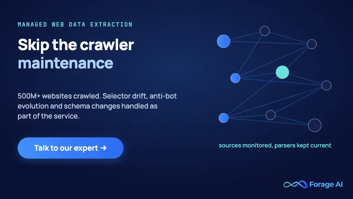 Forage AI managed web data extraction across 500M+ websites, with selector drift and schema changes handled as part of the service
