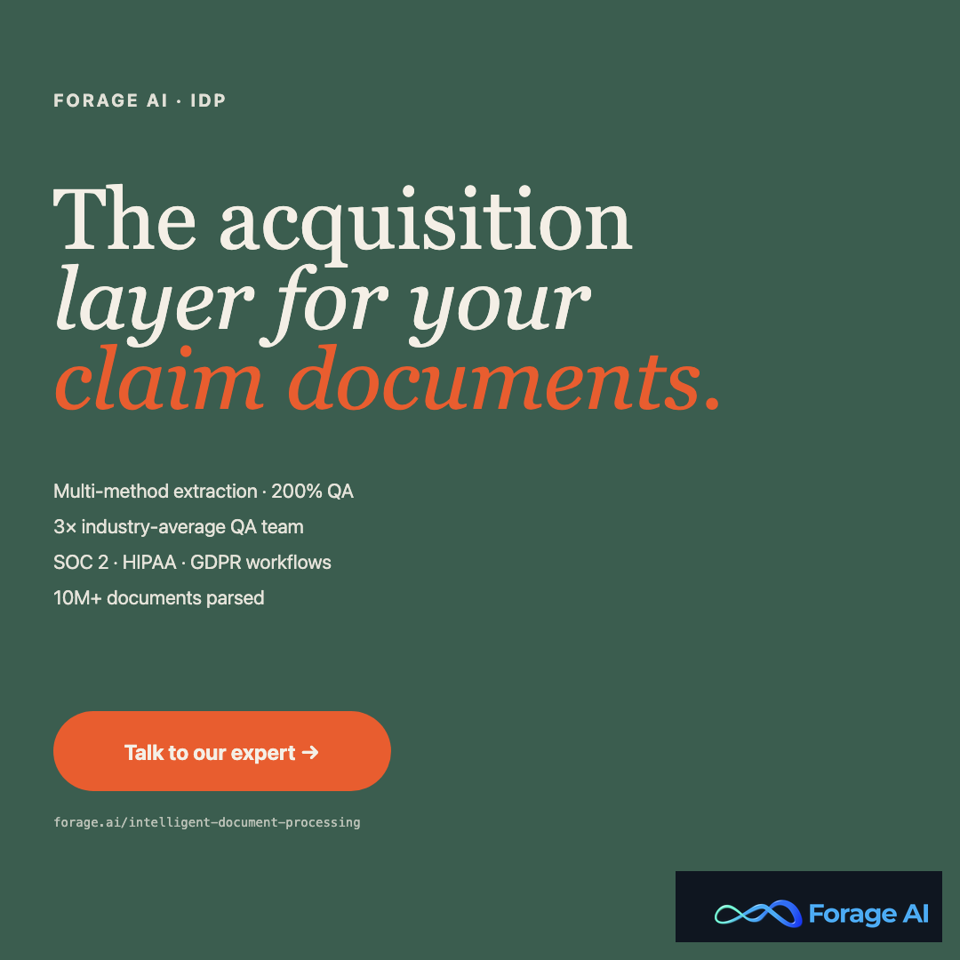 Promotional banner: Forage AI, the acquisition layer for claims documents. Talk to our expert.
