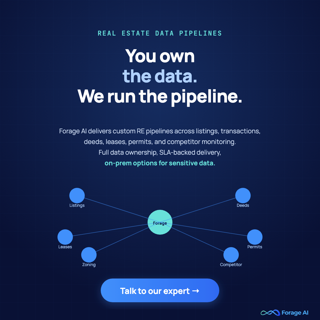 Promotional banner — Forage AI custom real estate data pipelines across listings, transactions, deeds, leases, and permits, with a Talk to our expert call to action.