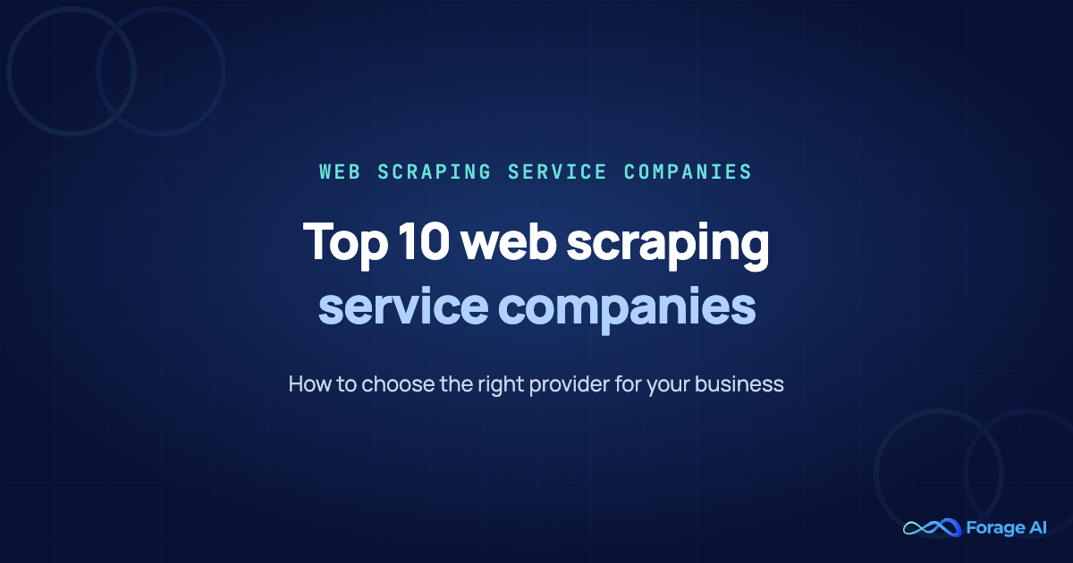 Top 10 Web Scraping Service Companies: How to Choose the Right Provider for Your Business featured image