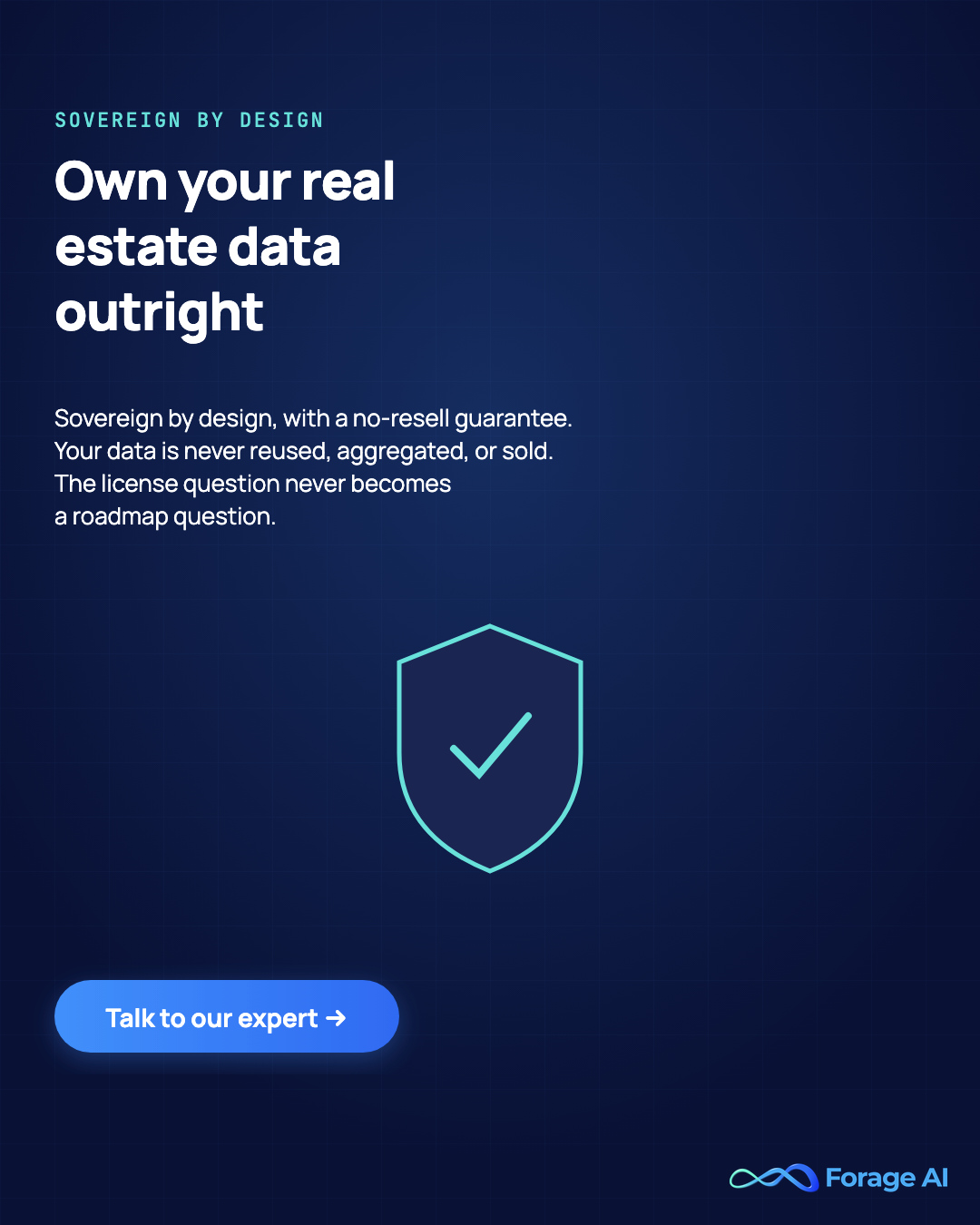Forage AI: own your real estate data outright, sovereign by design