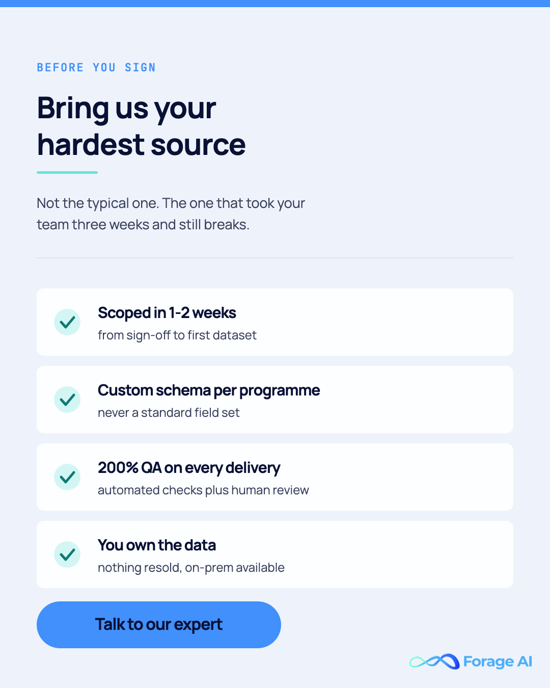 Forage AI invitation to bring your hardest source, with scoping in 1-2 weeks, custom schema, 200% QA and data ownership